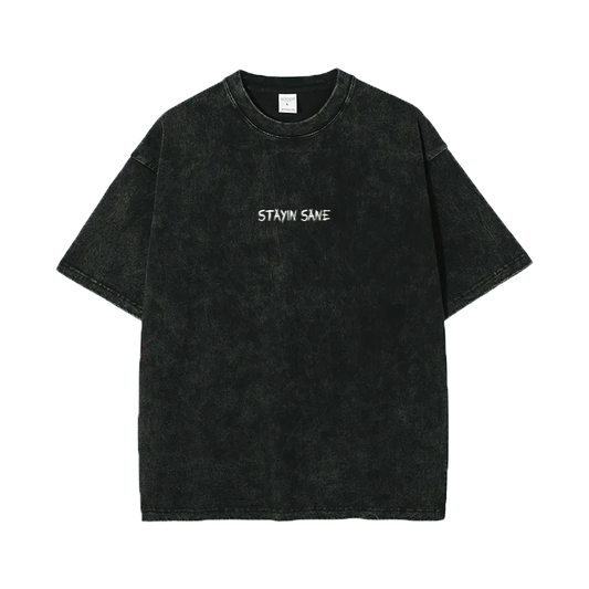 "Stayin Sane" T-Shirt